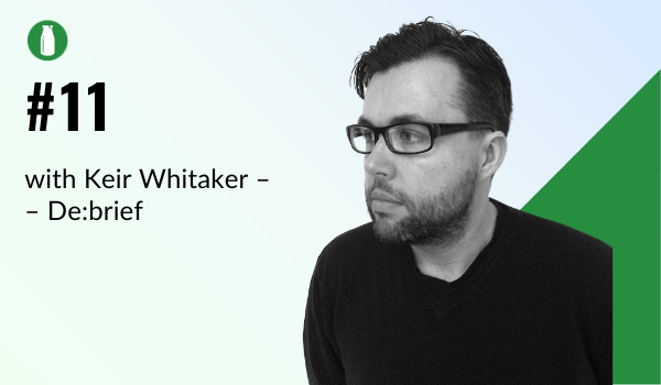 Podcast #11: Keir Whitaker De:brief on Shopify Unite 2019