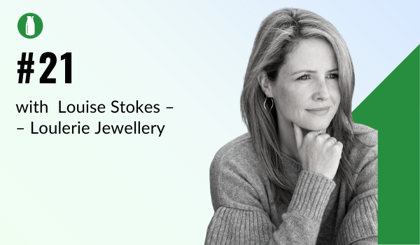Episode #21: Louise Stokes and the fine art of jewellery retail