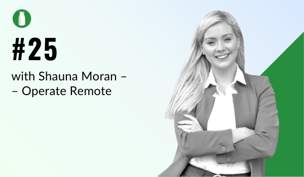 Episode #25: Remote Working with Shauna Moran