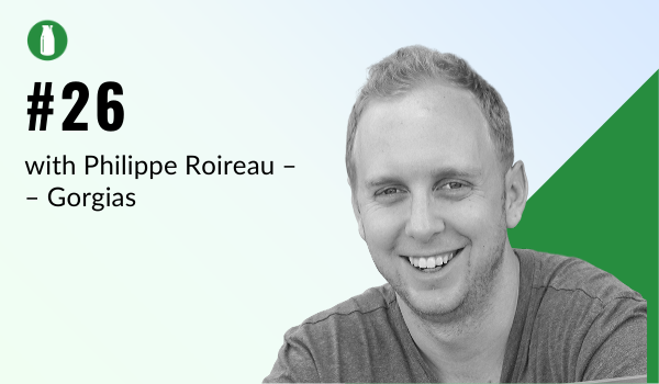 Episode #26: How Gorgias can help you and your customers