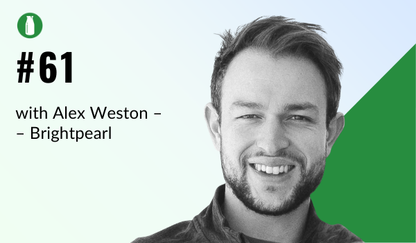 Episode #61: How Brightpearl is redefining ecommerce automation