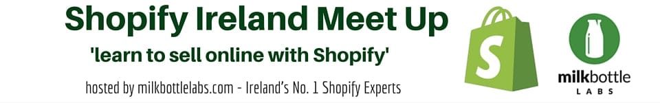 Shopify Ireland MeetUp